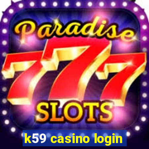 k59 casino login